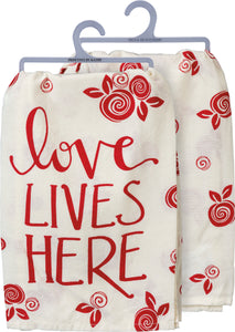 Love Lives Here Dish Towel