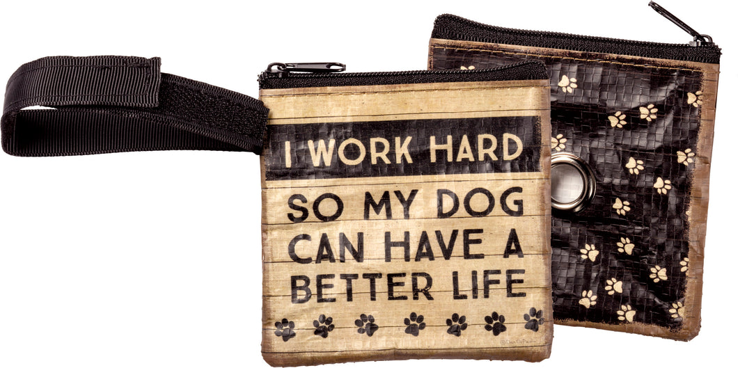 Doggie Waste Bag Dispenser - Work Hard For My Dog