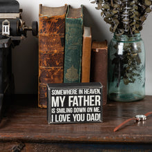 Load image into Gallery viewer, I Love You Dad Box Sign
