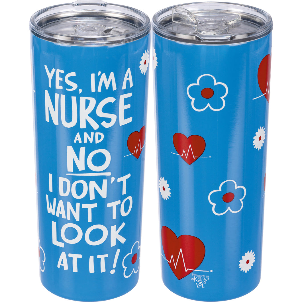 I’m a Nurse Coffee Tumbler