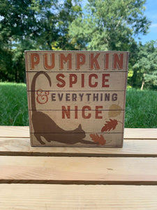 Pumpkin Spice & Everything Nice Pet Sign