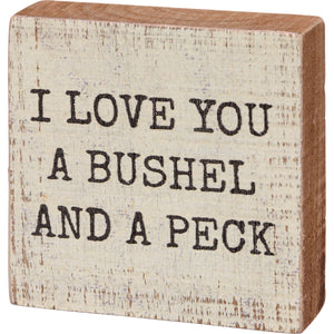 Bushel and a Peck Block Sign