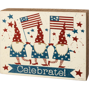 Gnomes Patriotic Celebrate Sign